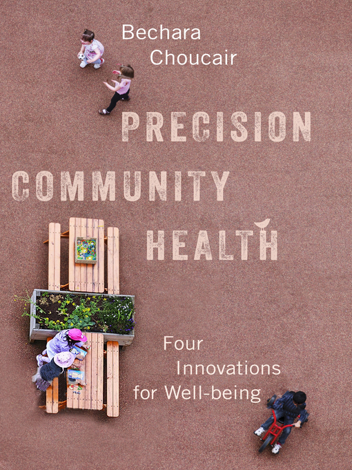 Title details for Precision Community Health by Bechara Choucair - Available